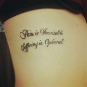Pain Is Inevitable Suffering Is Optional Tattoo Ideas Pain Is Inevitable Suffering Is Optional Tattoo Ideas