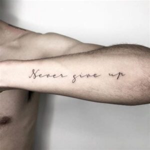 Never Give Up Tattoo Ideas for Guys Never Give Up Tattoo Ideas for Guys