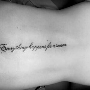 Everything Happens for a Reason Tattoo Ideas Everything Happens for a Reason Tattoo Ideas